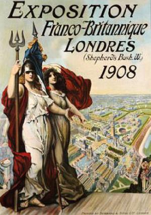 Poster for the White City Exhibition with text written in French. Exposition Franco-Britannique, Londres, Shepherds Bush, 1908. Translates as Franco-British Exhibition, London, Shepherds Bush, 1908